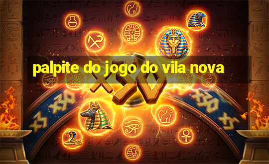 palpite do jogo do vila nova