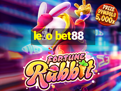 le茫o bet88