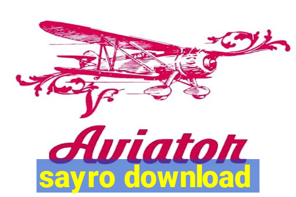 sayro download