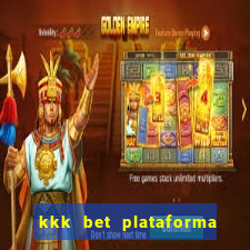 kkk bet plataforma de jogos