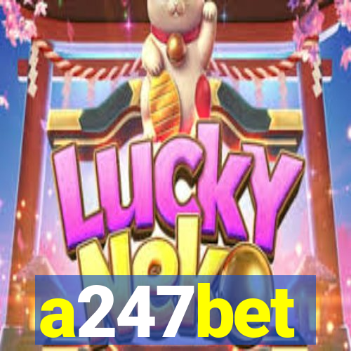 a247bet