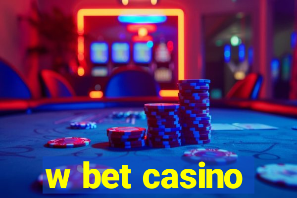 w bet casino