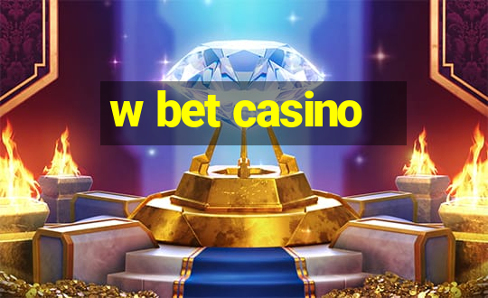 w bet casino