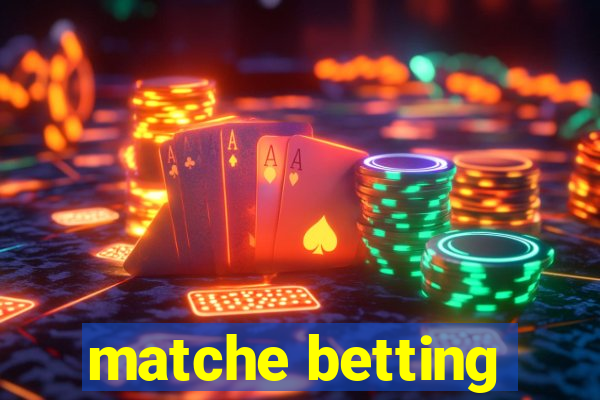 matche betting