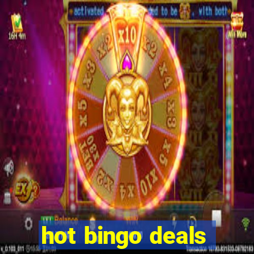 hot bingo deals