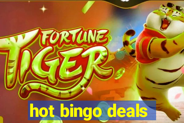 hot bingo deals