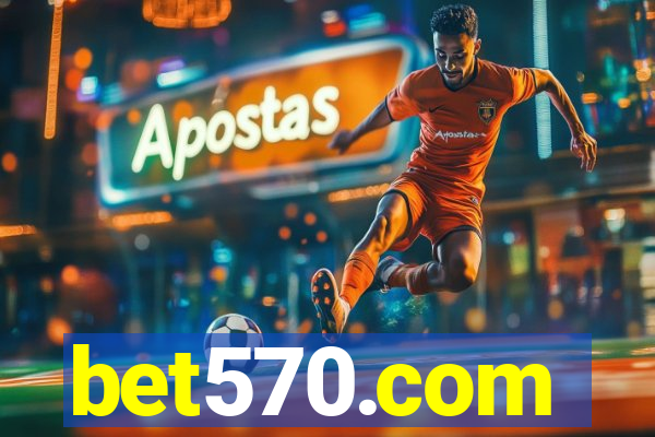 bet570.com