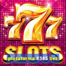 plataforma 8385 bet