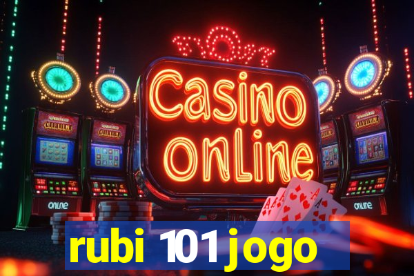 rubi 101 jogo