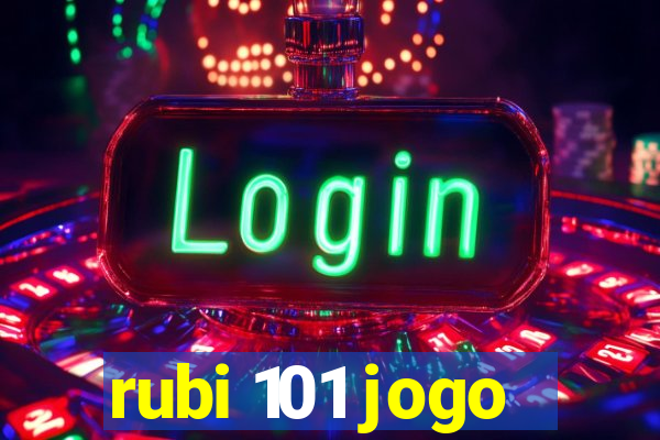 rubi 101 jogo