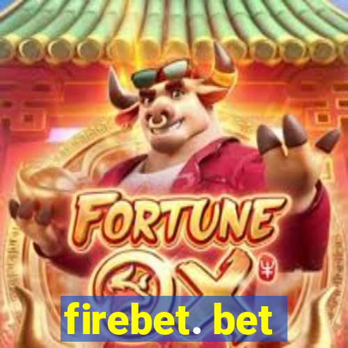 firebet. bet