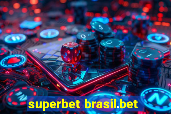 superbet brasil.bet