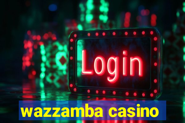 wazzamba casino