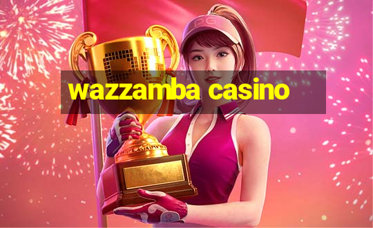 wazzamba casino