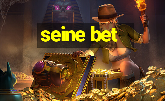 seine bet