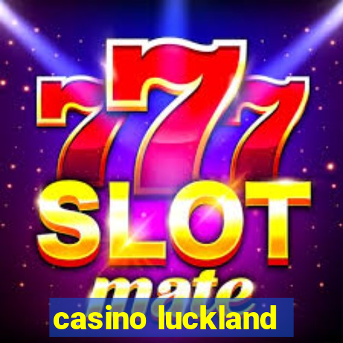 casino luckland