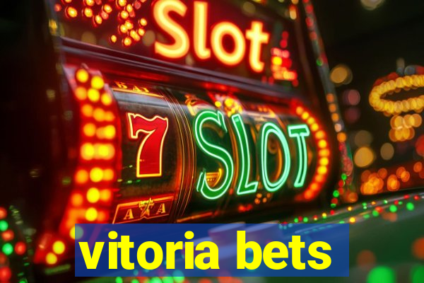 vitoria bets