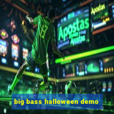 big bass halloween demo