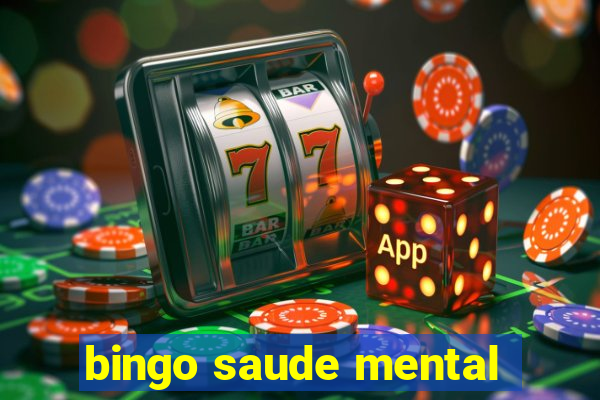 bingo saude mental