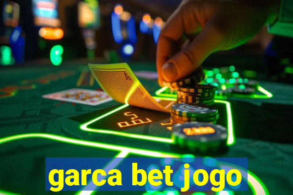 garca bet jogo