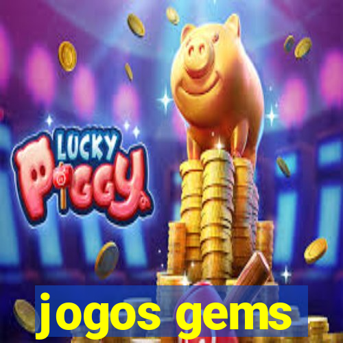 jogos gems