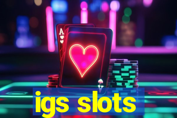 igs slots