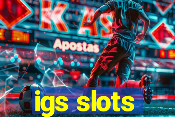 igs slots