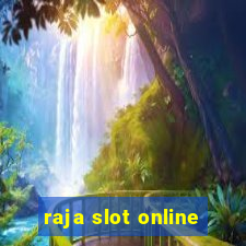 raja slot online