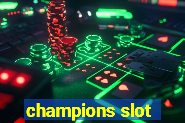 champions slot