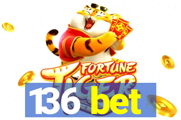 136 bet