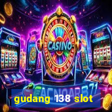 gudang 138 slot