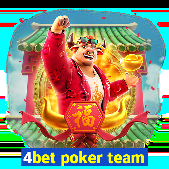 4bet poker team