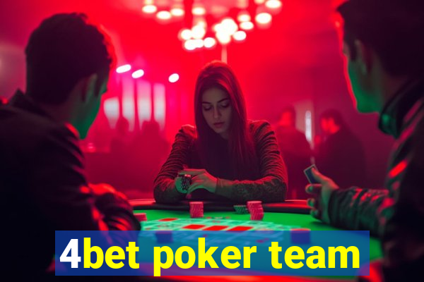 4bet poker team