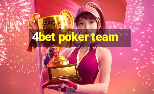 4bet poker team