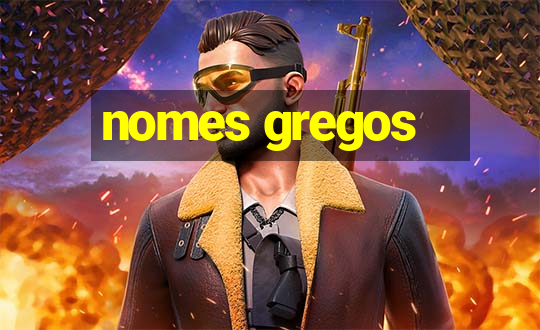 nomes gregos