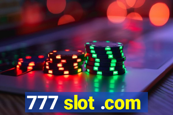 777 slot .com