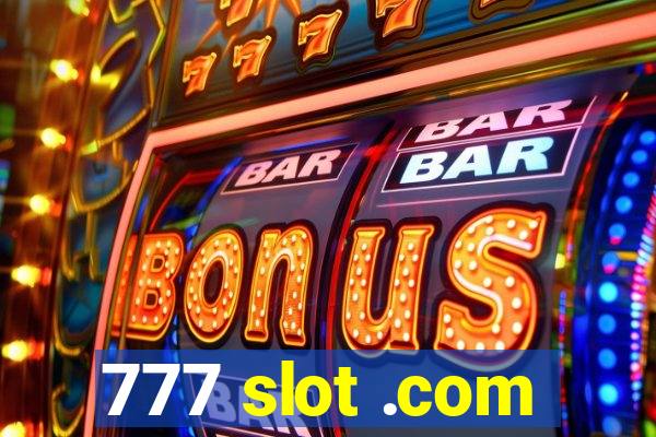 777 slot .com