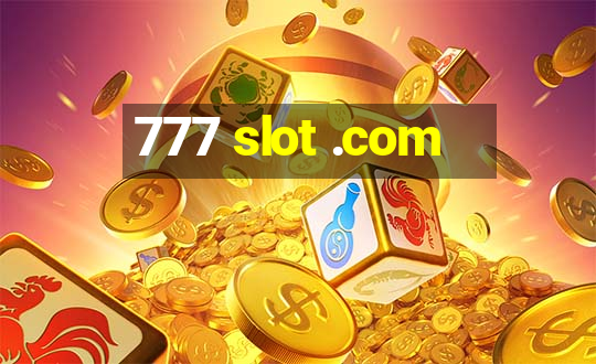 777 slot .com