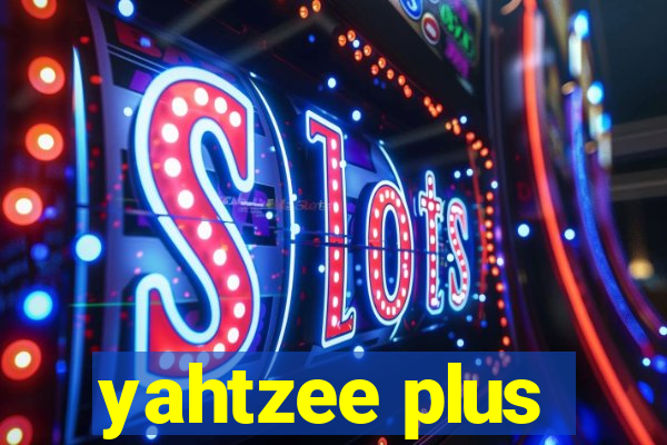 yahtzee plus