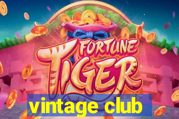 vintage club