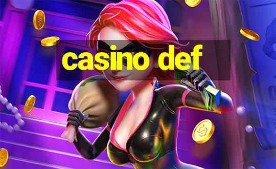 casino def