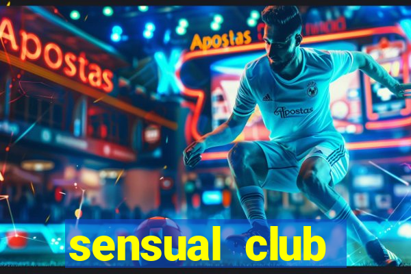 sensual club esporte interativo