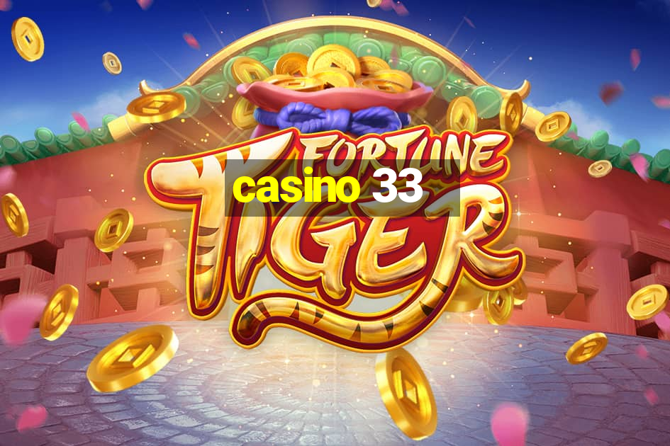 casino 33