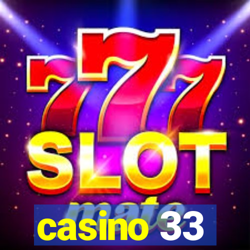 casino 33