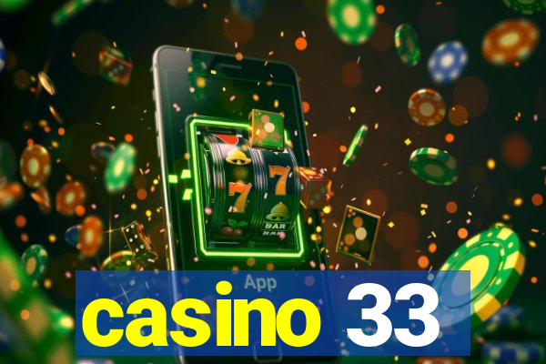 casino 33