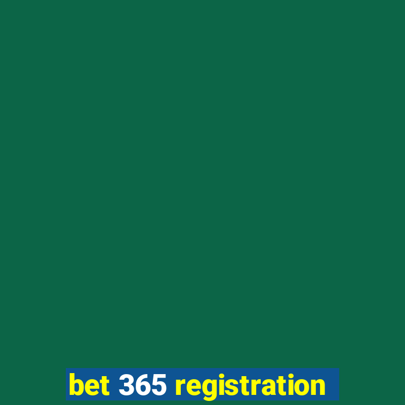 bet 365 registration