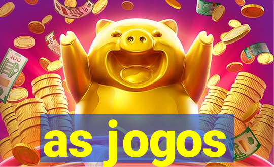 as jogos