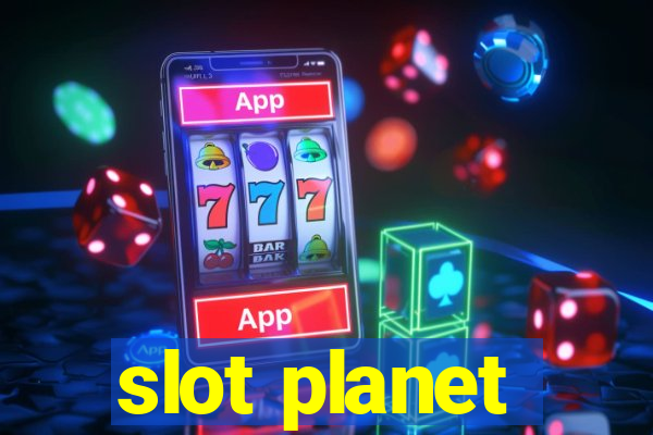 slot planet