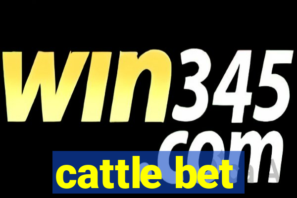 cattle bet