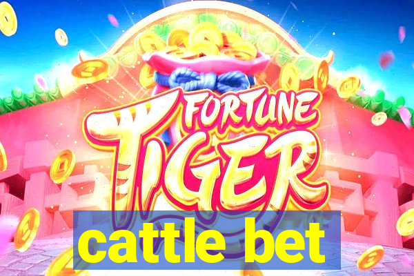 cattle bet